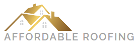 Affordable Roofing Affordable Roofing